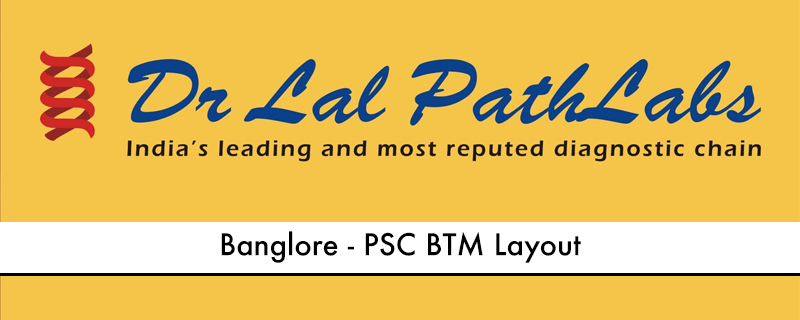 Dr Lal Path Labs- PSC BTM Layout 